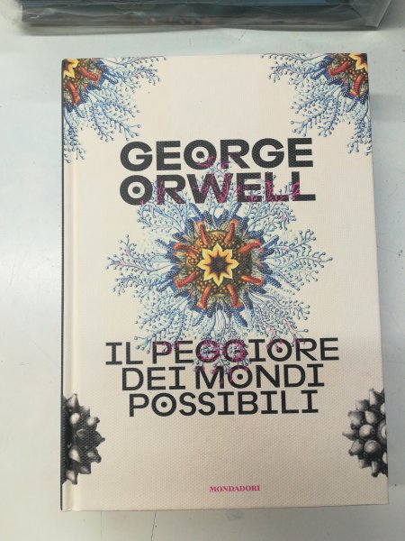 George Orwell - Il peggiore dei mondi possibili