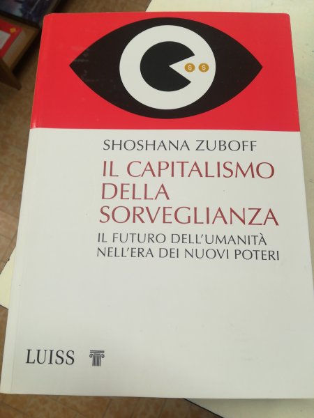 Shoshana Zuboff- Il capitalismo della sorveglianza