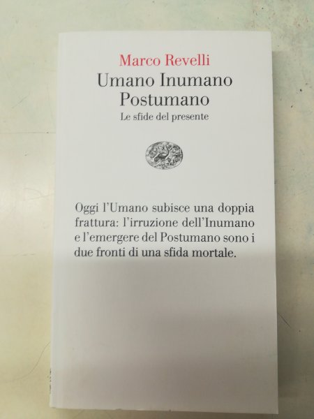 Marco Revelli- Umano, inumano, postumano