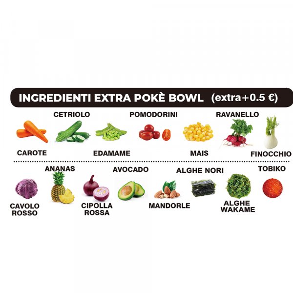 Ingredienti extra pokè bowl