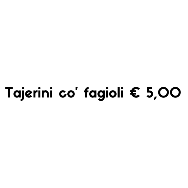 Polis Sillico Tajerini co' fagioli / 13-14 Novembre